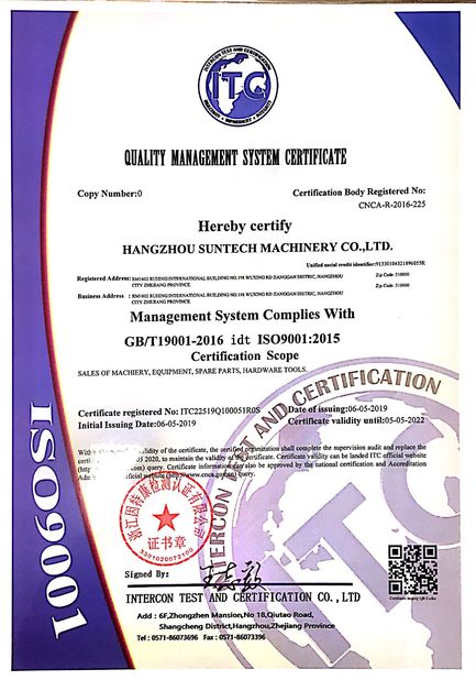 China Hangzhou Suntech Machinery Co, Ltd Certification